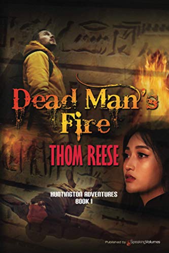 9781612320243: Dead Man's Fire (Huntington Adventures)