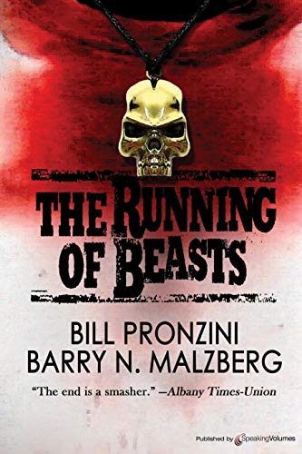 The Running of Beasts (9781612321219) by Pronzini, Bill; Malzberg, Barry N.