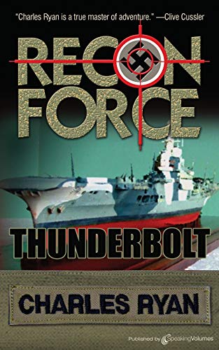 Thunderbolt: Recon Force (9781612321615) by Ryan, Charles