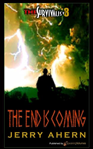 9781612322537: The End is Coming: Survivalist (The Survivalist)
