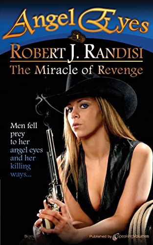 The Miracle of Revenge: Angel Eyes (9781612325835) by Randisi, Robert J.