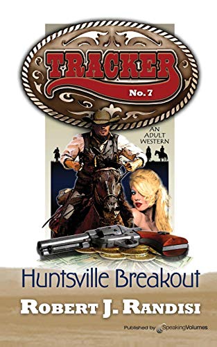 Huntsville Breakout (Tracker) (9781612328102) by Randisi, Robert J.