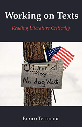 9781612331065: Working on Texts: Reading Literature Critically