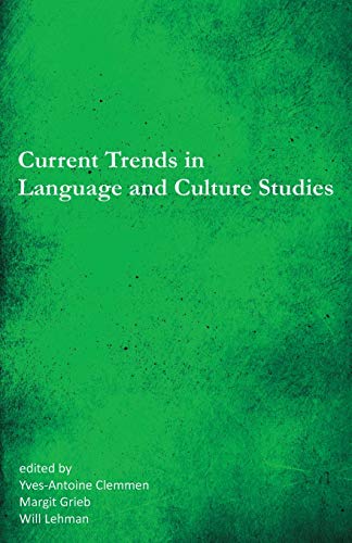 Stock image for Current Trends in Language and Culture Studies: Selected Proceedings of the 20th Southeast Conference on Foreign Languages, Literatures, and Film for sale by Patrico Books