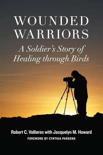Imagen de archivo de Wounded Warriors: A Soldier's Story of Healing Through Birds a la venta por ThriftBooks-Dallas