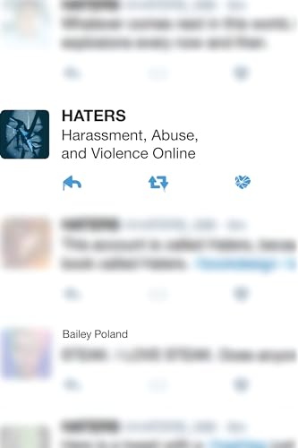 9781612347660: Haters: Harassment, Abuse, and Violence Online