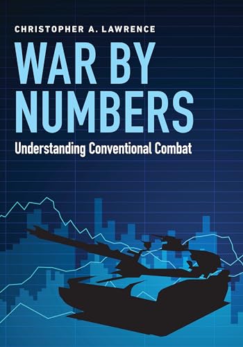 

War by Numbers: Understanding Conventional Combat