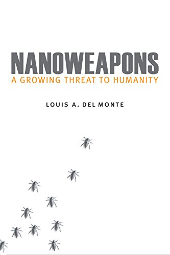 Imagen de archivo de Nanoweapons: A Growing Threat to Humanity a la venta por HPB-Red