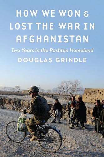 Stock image for How We Won and Lost the War in Afghanistan : Two Years in the Pashtun Homeland for sale by Better World Books