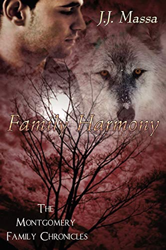 The Montgomery Family Chronicles 2-Family Harmony (9781612351476) by Massa, J J
