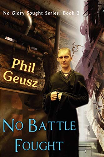 No Battle Fought (9781612352237) by Geusz, Phil