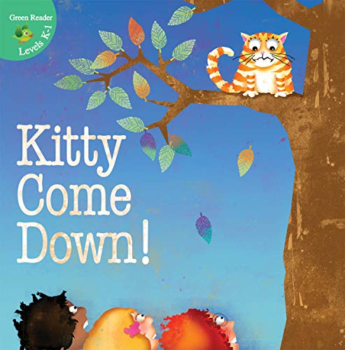 Stock image for Kitty Come Down! (Little Birdie Readers) for sale by SecondSale