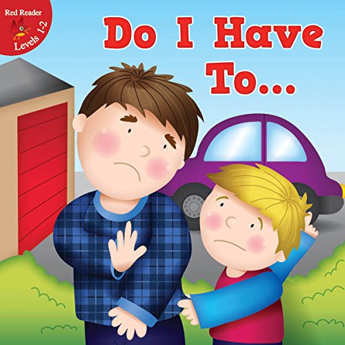 Stock image for Do I Have To . . . (Little Birdie Readers) for sale by Wonder Book