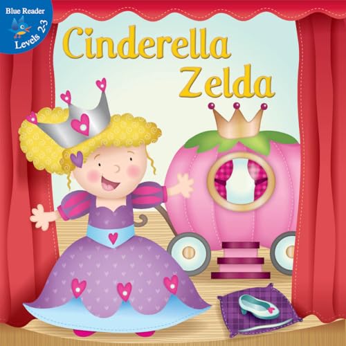 9781612360270: Cinderella Zelda (Little Birdie Readers)