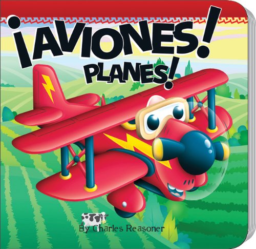 Â¡Aviones! / Planes! (Little Birdie Board Books) (Spanish and English Edition) (9781612361185) by Reasoner, Charles