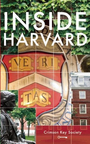 Stock image for Inside Harvard: A Student-Written Guide to the History and Lore of America?s Oldest University for sale by WorldofBooks