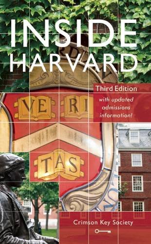 9781612370477: Inside Harvard: A Student-Written Guide to the History and Lore of America s Oldest University