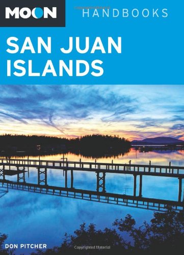 Stock image for Moon San Juan Islands (Moon Handbooks) for sale by SecondSale