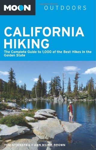 Beispielbild fr Moon California Hiking: The Complete Guide to 1,000 of the Best Hikes in the Golden State (Moon Outdoors) zum Verkauf von Seattle Goodwill