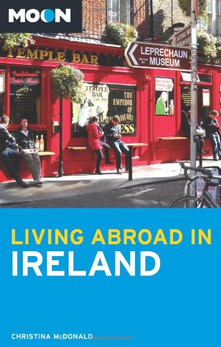 Stock image for Moon Living Abroad in Ireland for sale by SecondSale