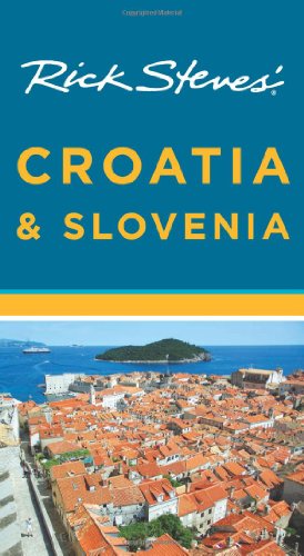 9781612381909: Rick Steves' Croatia and Slovenia