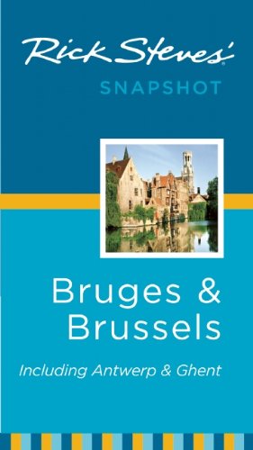 Beispielbild fr Rick Steves' Snapshot Bruges and Brussels: Including Antwerp & Ghent zum Verkauf von Wonder Book
