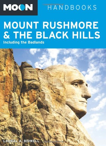 Stock image for Moon Mount Rushmore & the Black Hills: Including the Badlands (Moon Handbooks) for sale by Open Books West Loop