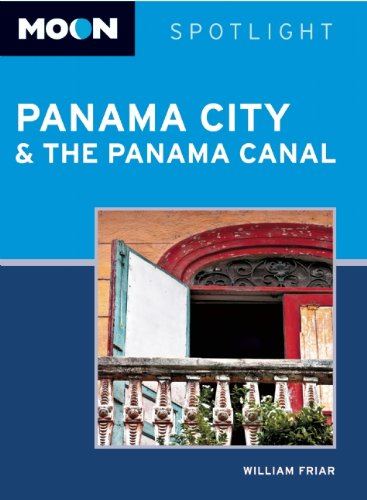 Beispielbild fr Moon Spotlight Panama City & the Panama Canal zum Verkauf von SecondSale