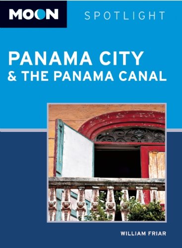 Imagen de archivo de Moon Spotlight Panama City & the Panama Canal a la venta por SecondSale