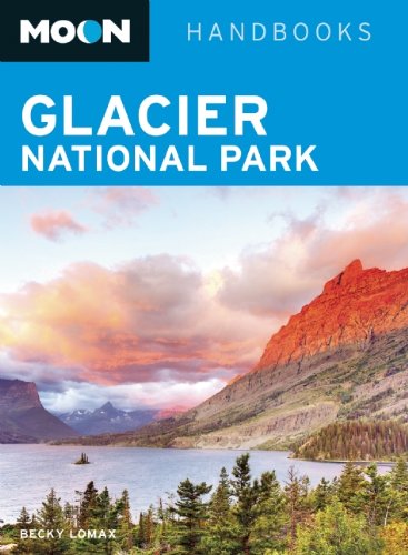 Imagen de archivo de Moon Glacier National Park (Moon Handbooks) a la venta por SecondSale