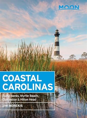 Beispielbild fr Moon Coastal Carolinas: Outer Banks, Myrtle Beach, Charleston & Hilton Head (Moon Handbooks) zum Verkauf von SecondSale