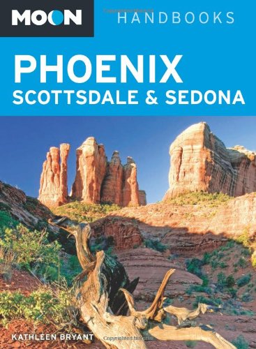 Beispielbild fr Moon Phoenix, Scottsdale & Sedona (Moon Handbooks) zum Verkauf von Wonder Book
