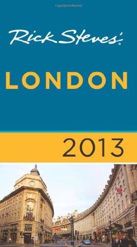 Rick Steves' London 2013 (9781612383873) by Steves, Rick; Openshaw, Gene