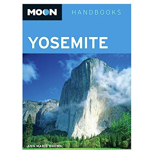 Beispielbild fr Moon Yosemite (Moon Handbooks) zum Verkauf von SecondSale