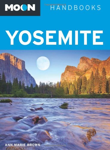 Stock image for Moon Yosemite (Moon Handbooks) for sale by Open Books