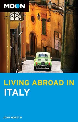 Stock image for Moon Living Abroad in Italy for sale by Wonder Book