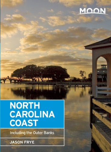 Stock image for Moon North Carolina Coast: Including the Outer Banks (Moon Handbooks) for sale by More Than Words