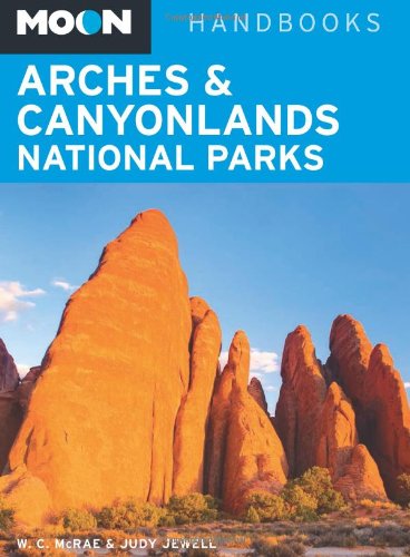 Stock image for Moon Arches & Canyonlands National Parks (Moon Handbooks) for sale by SecondSale