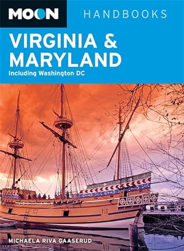 Imagen de archivo de Moon Virginia and Maryland : Including Washington DC a la venta por Better World Books
