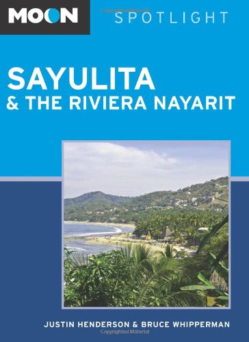 9781612385631: Moon Spotlight Sayulita & the Riviera Nayarit [Lingua Inglese]