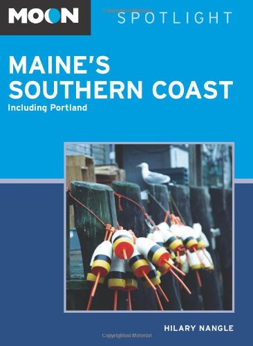 Beispielbild fr Moon Spotlight Maine's Southern Coast : Including Portland zum Verkauf von Better World Books