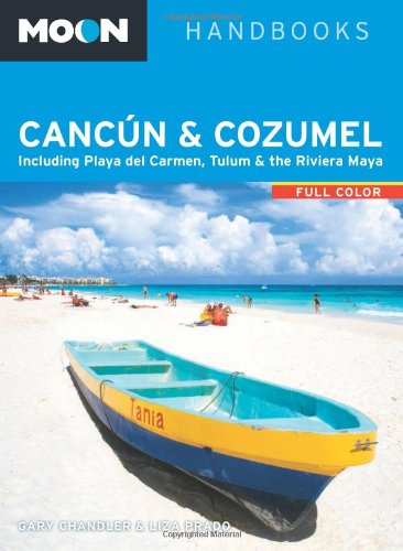 Stock image for Cancn and Cozumel : Including Playa del Carmen, Tulum and the Riviera Maya for sale by Better World Books
