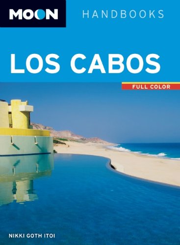 Beispielbild fr Moon Los Cabos: Including La Paz & Todos Santos (Moon Handbooks) zum Verkauf von SecondSale