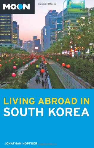 Beispielbild fr Moon Living Abroad in South Korea zum Verkauf von Wonder Book