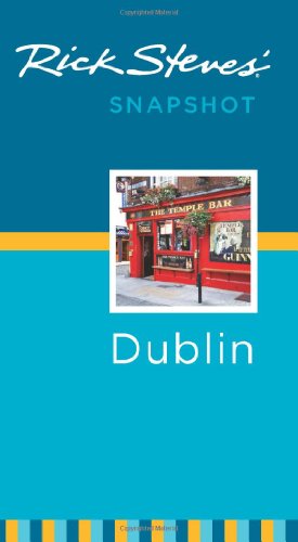 Beispielbild fr Rick Steves' Snapshot Dublin zum Verkauf von Better World Books: West