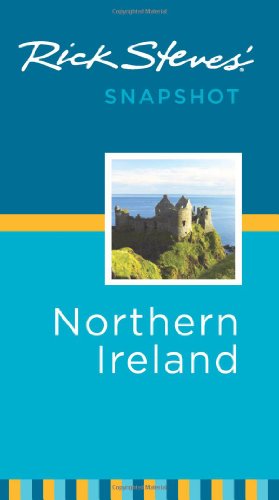 Stock image for Rick Steves' Snapshot Northern Ireland for sale by ThriftBooks-Atlanta