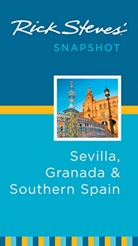 9781612386942: Rick Steves' Snapshot Sevilla, Granada & Southern Spain [Idioma Ingls]