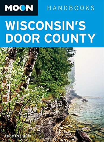 Stock image for Moon Wisconsin's Door County for sale by Better World Books