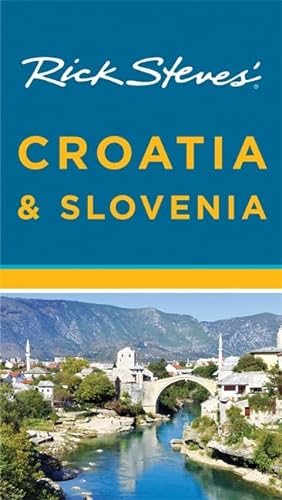 Imagen de archivo de Rick Steves' Croatia & Slovenia a la venta por Gulf Coast Books