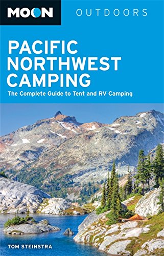 Beispielbild fr Pacific Northwest Camping : The Complete Guide to Tent and RV Camping zum Verkauf von Better World Books